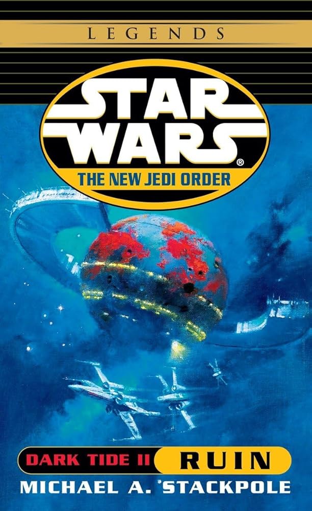 Dark Tide II: Ruin (Star Wars: The New Jedi Order, Book 3) cover image