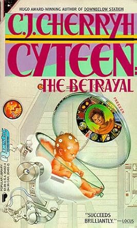 Cyteen: The Betrayal cover image
