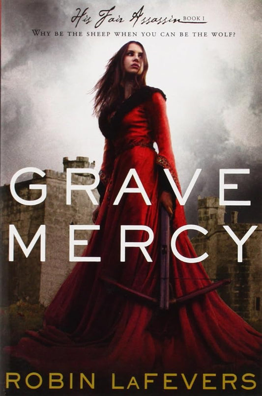 Grave Mercy: His Fair Assassin, Book I (1) cover image