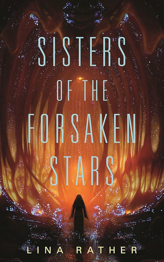 Sisters of the Forsaken Stars (Our Lady of Endless Worlds, 2) cover image