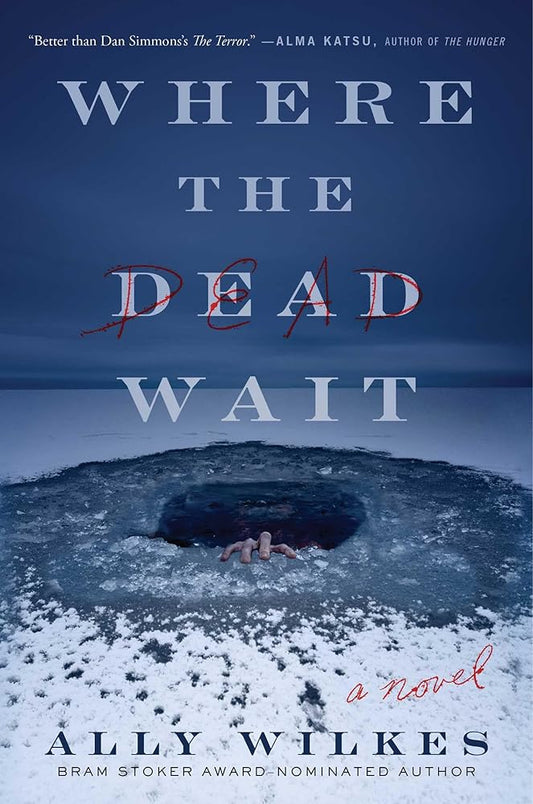 Where the Dead Wait: A Novel cover image